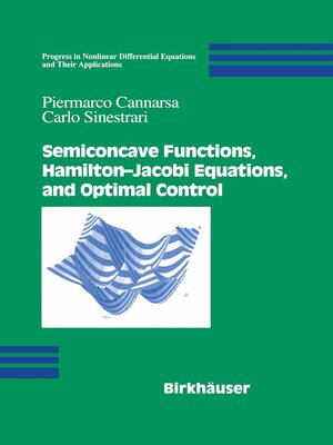 cover image of Semiconcave Functions, Hamilton-Jacobi Equations, and Optimal Control